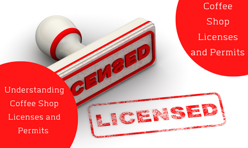 De ce autorizatii ai nevoie pentru a deschide o cafenea?